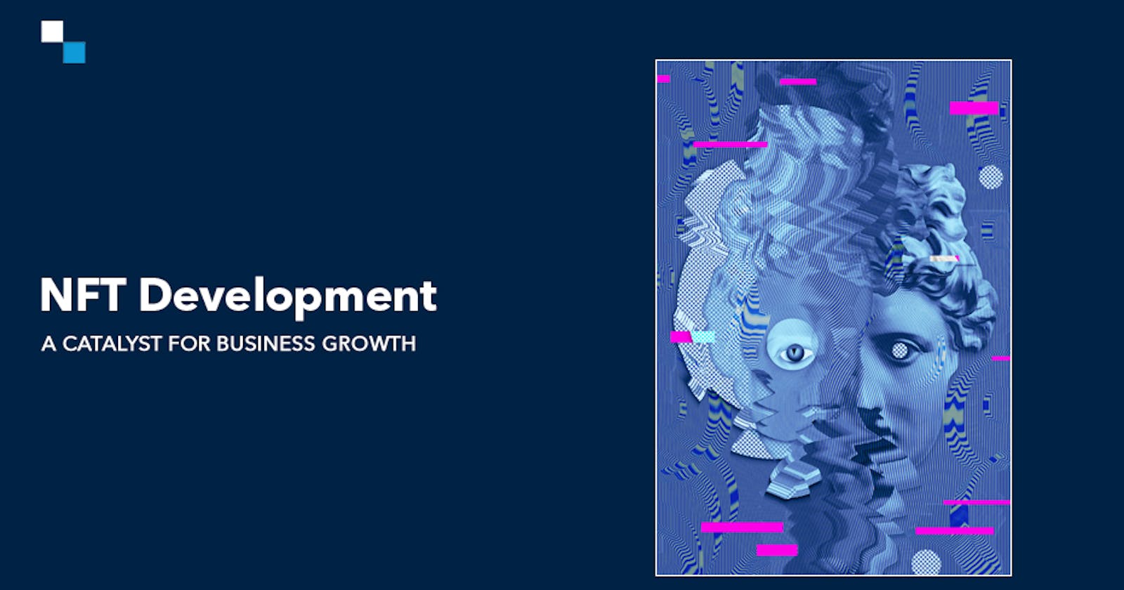 How Does NFT Development Stimulate Business Growth?