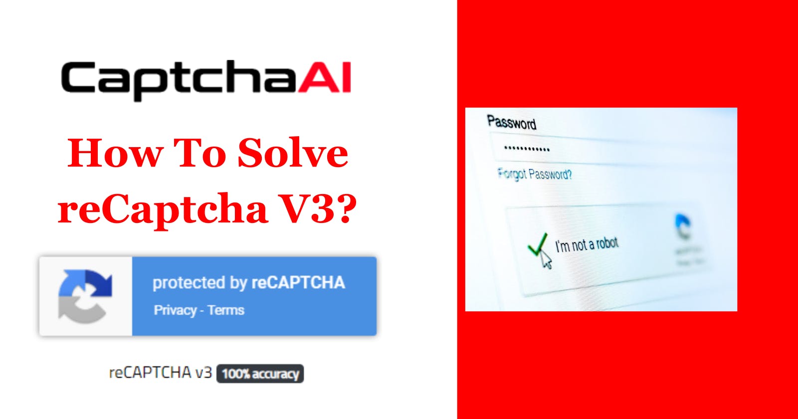 Understanding reCaptcha V3: And How To Solve it?