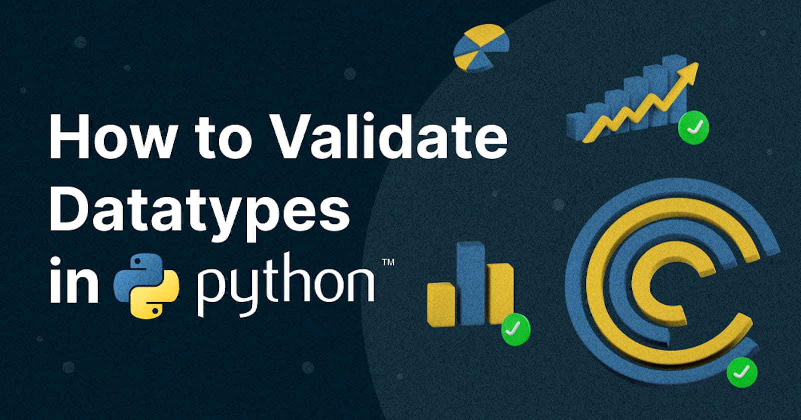 How to Validate Datatypes in Python
