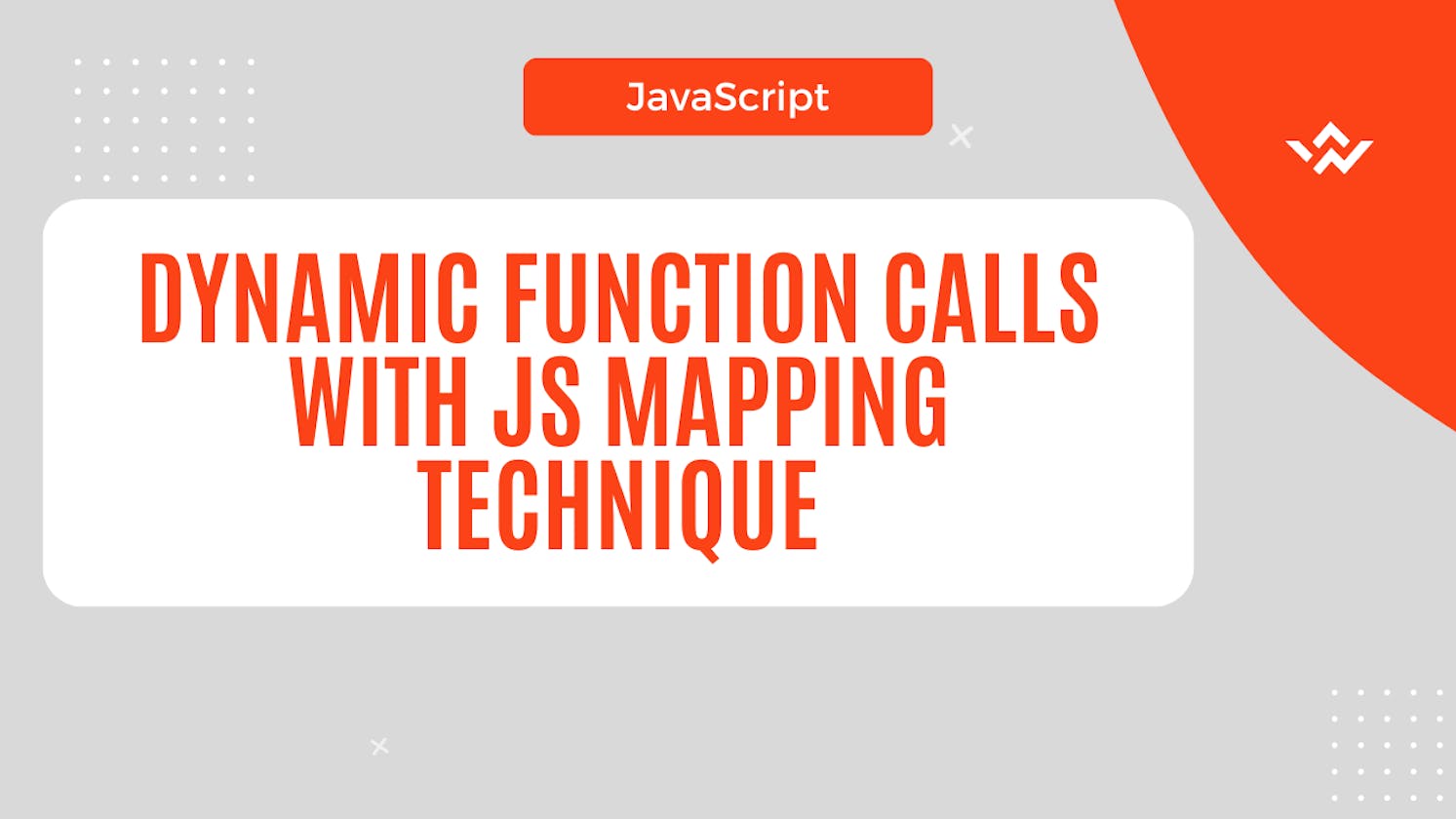 Dynamic Function Calls with JavaScript Mapping Technique