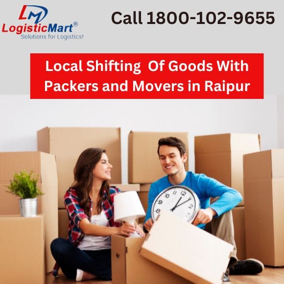 packers and movers in Raipur -LogisticMart