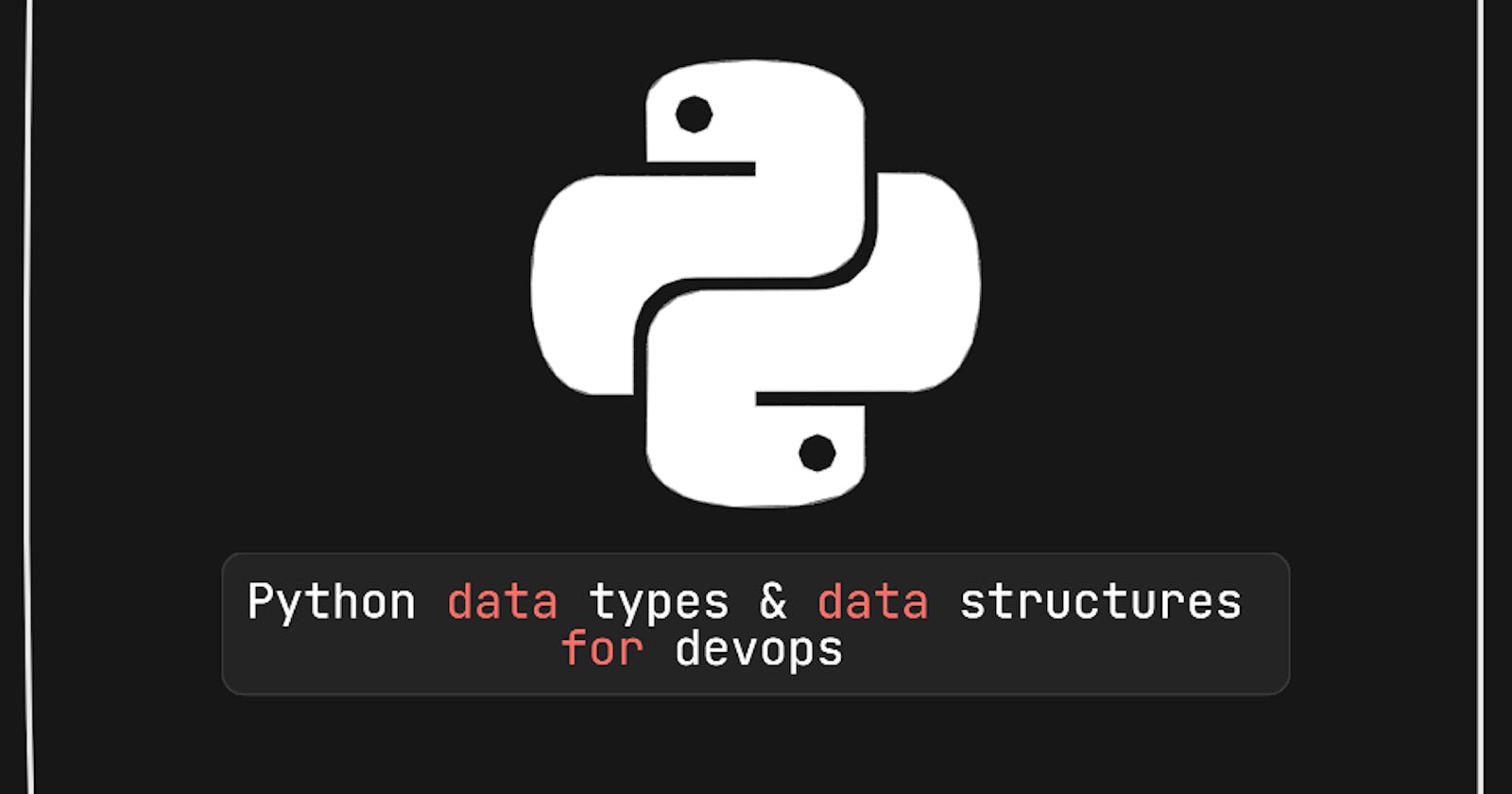 Day 14 Python Data Types and Data Structures for DevOps