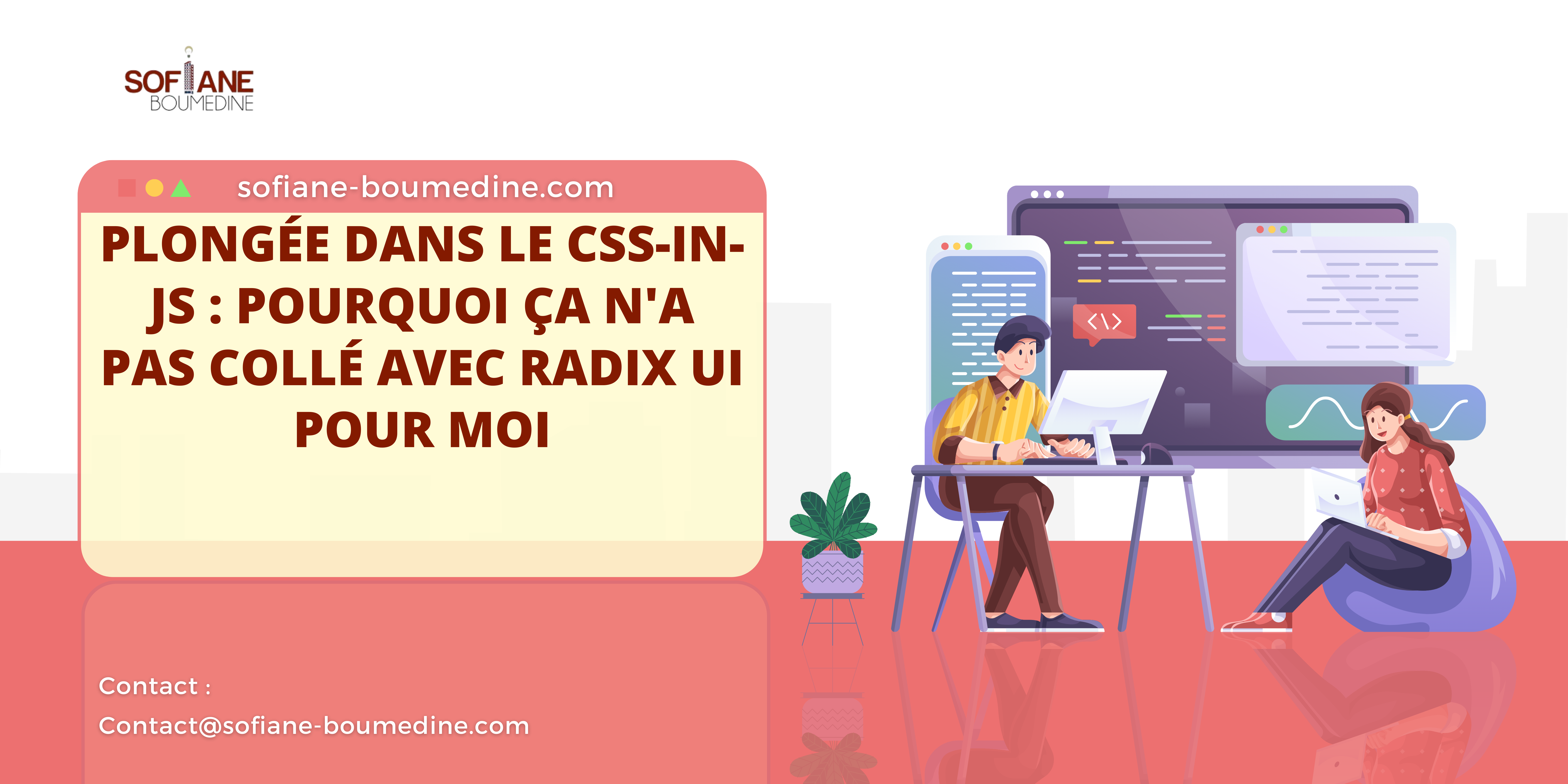 Plongée dans le CSS-in-JS : pourquoi ça n'a pas collé avec Radix UI pour moi ?