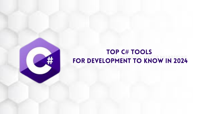 Top 8 tools for C# development in 2024