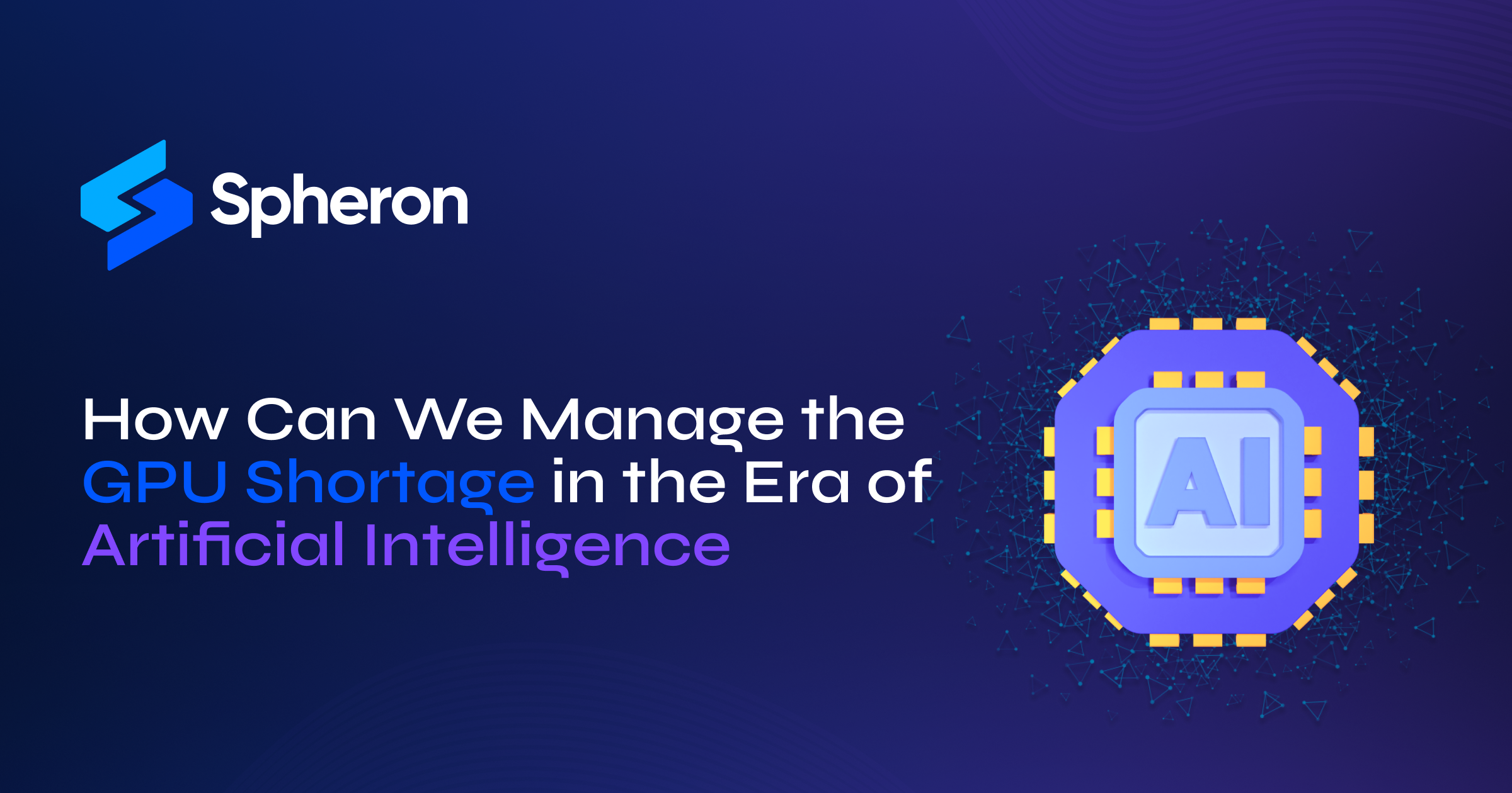 How Can We Manage the GPU Shortage in the Era of Artificial Intelligence