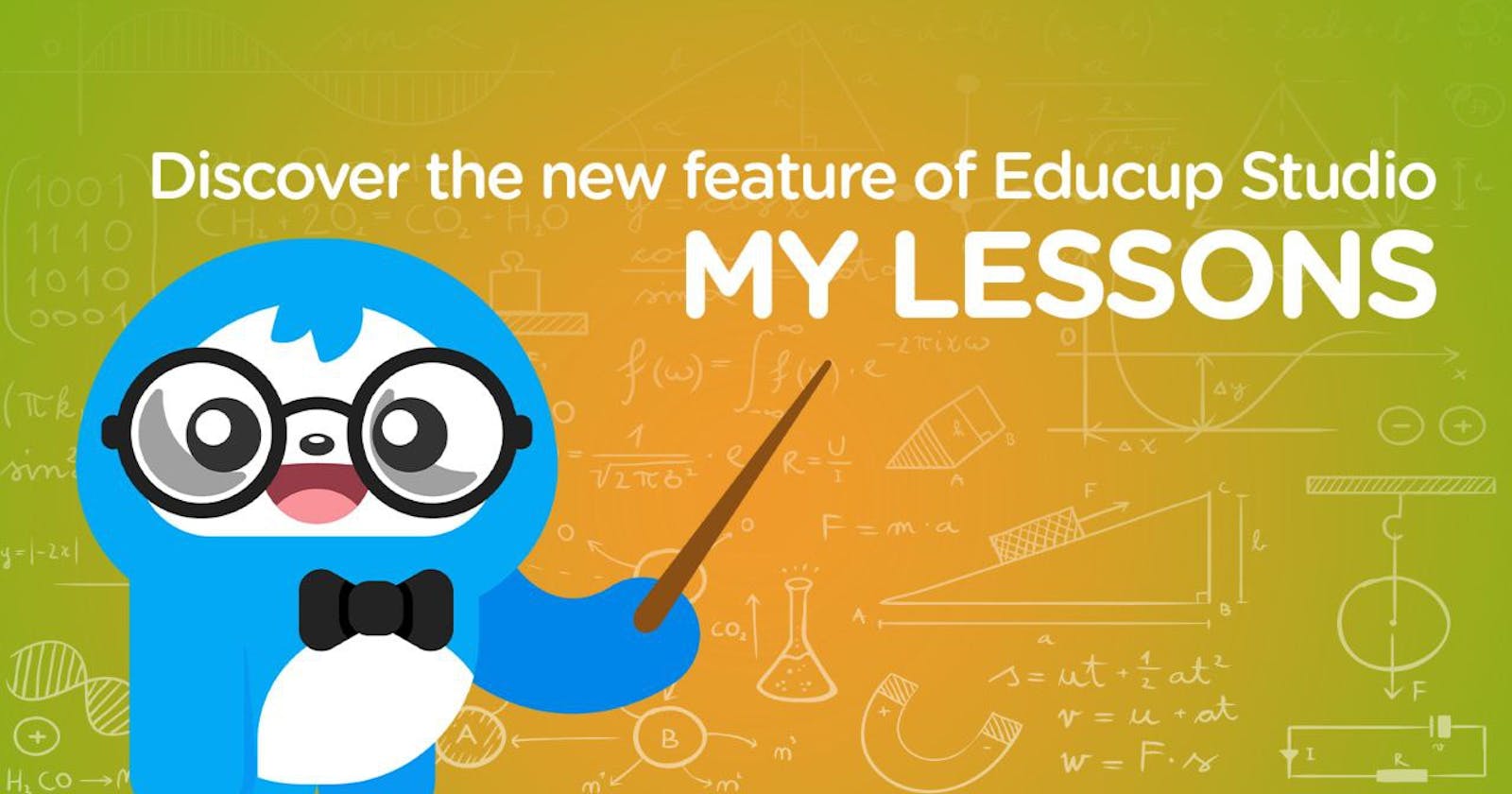 Explore the new feature "My Lessons" from EducUp Studio 🚀