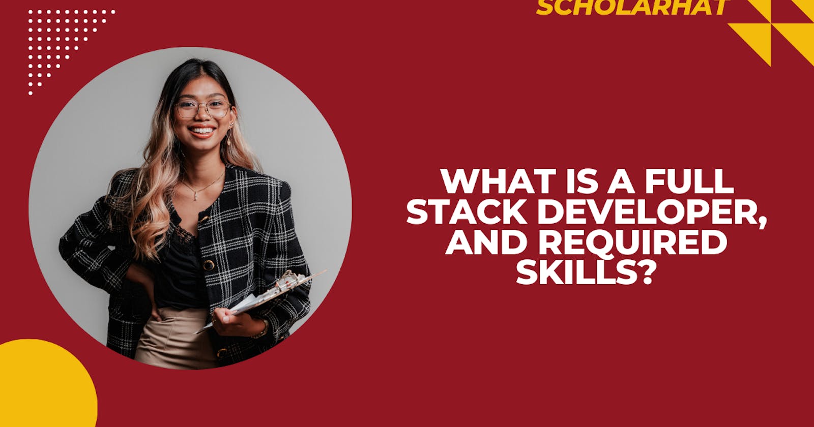 What Is a Full Stack Developer, and Required Skills?