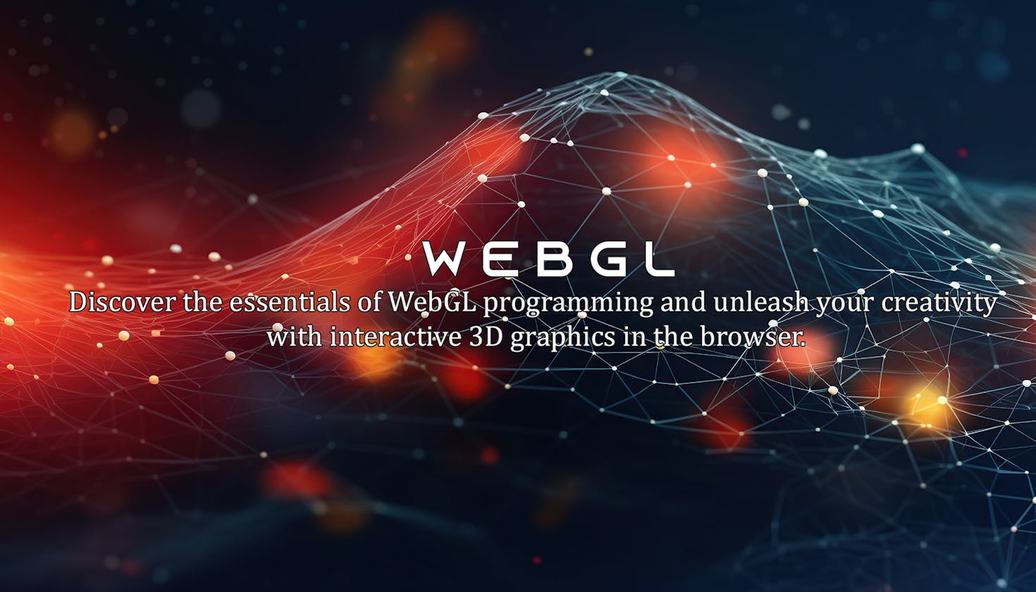Exploring the Power of WebGL