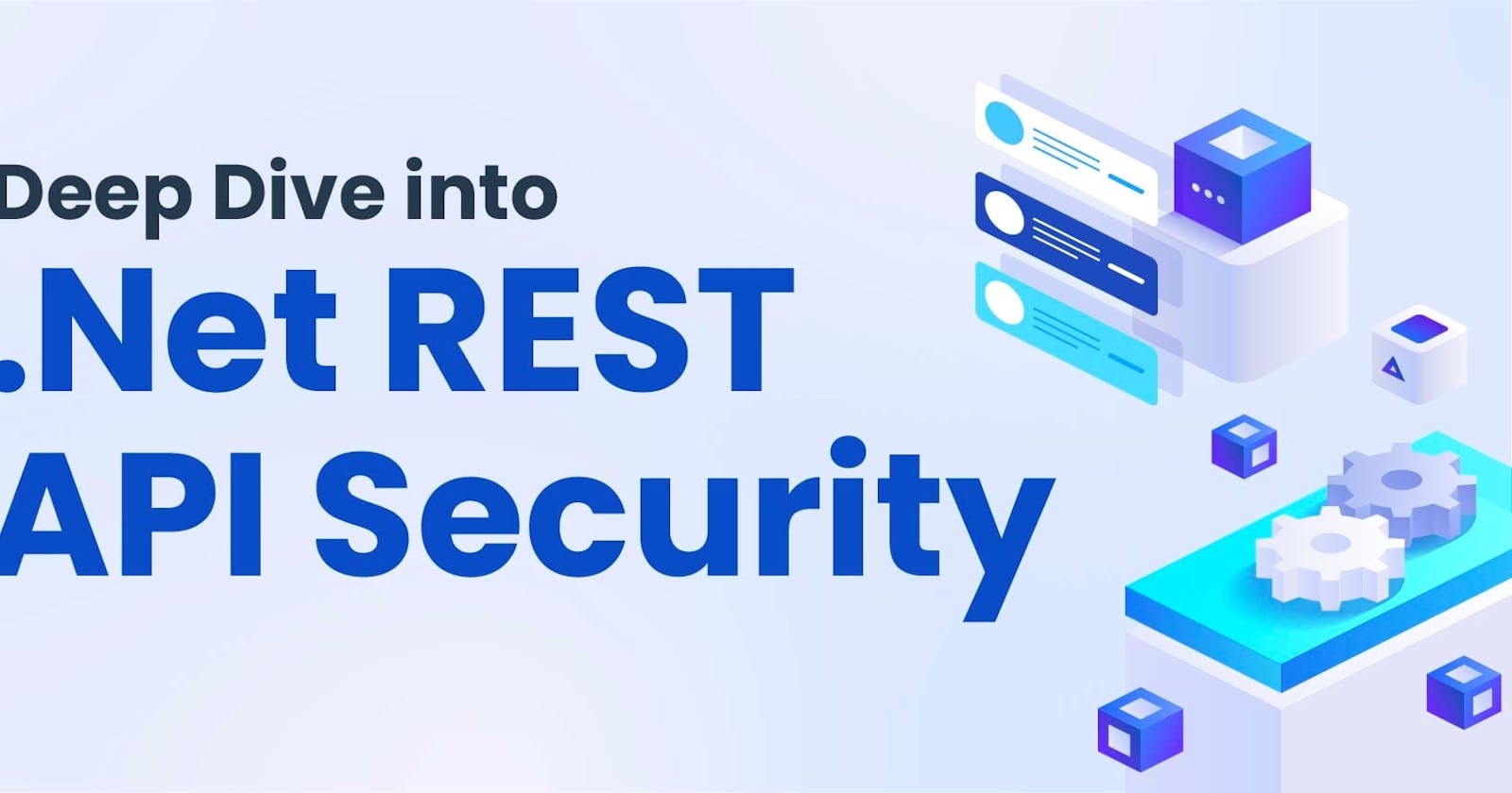 Deep Dive into .NET REST API Security