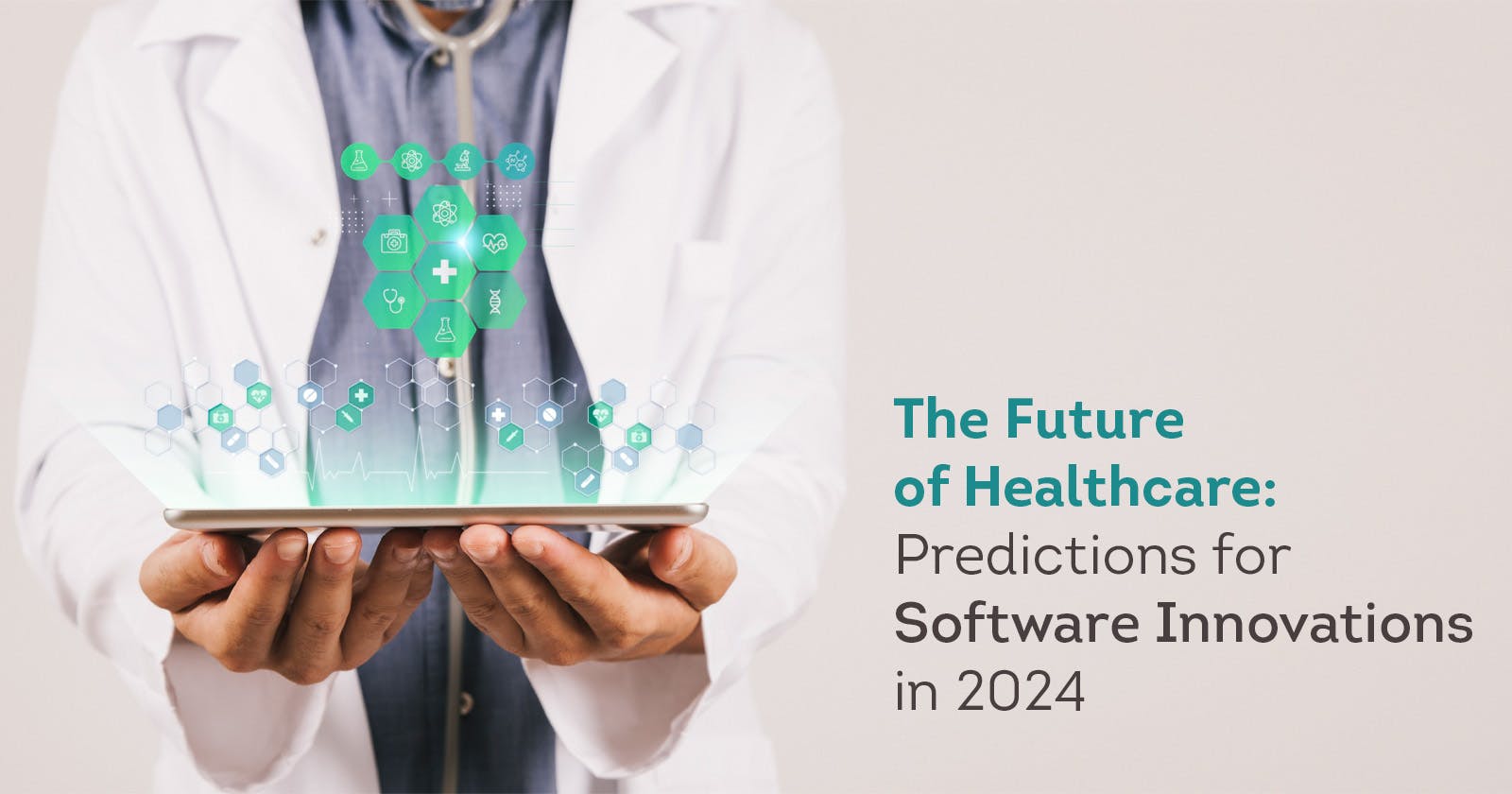 The Future of Healthcare: Predictions for Software Innovations in 2024