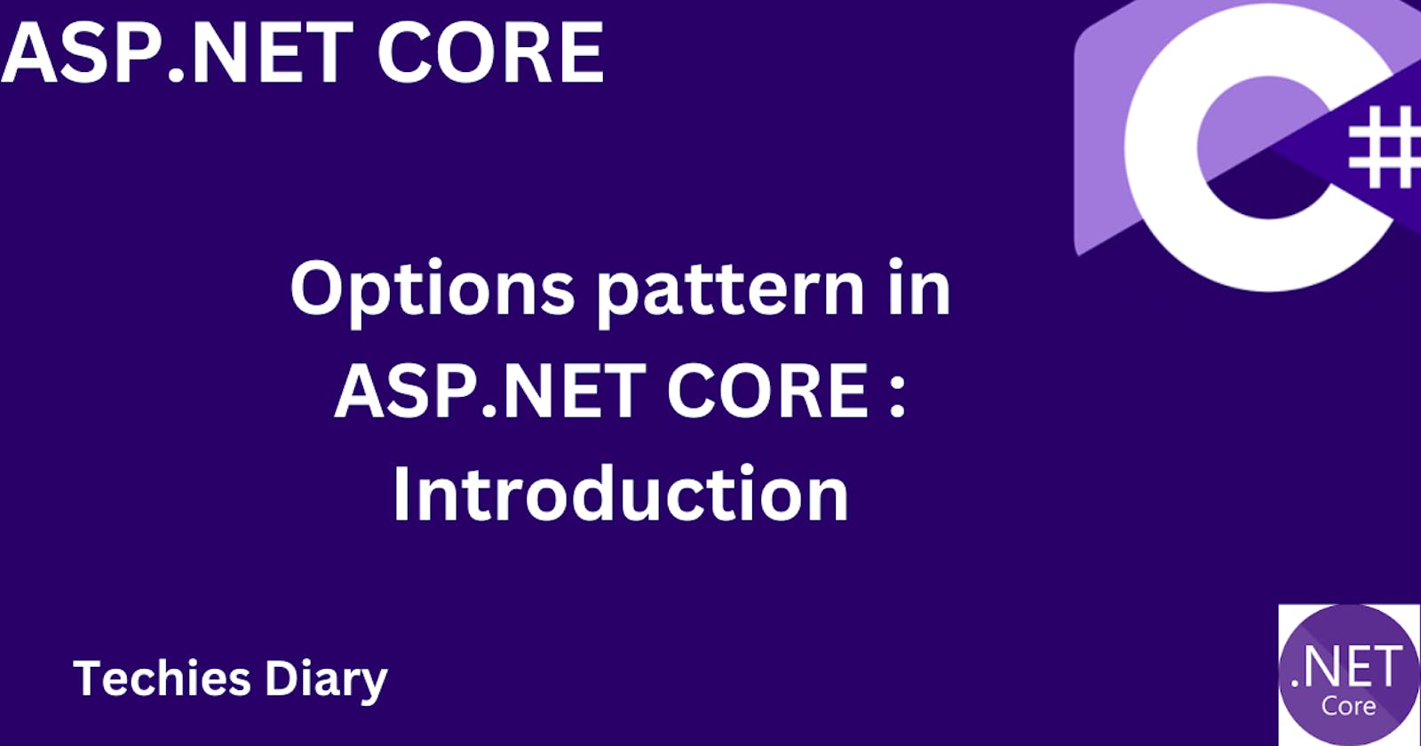 Options pattern in ASP.NET Core: Introduction