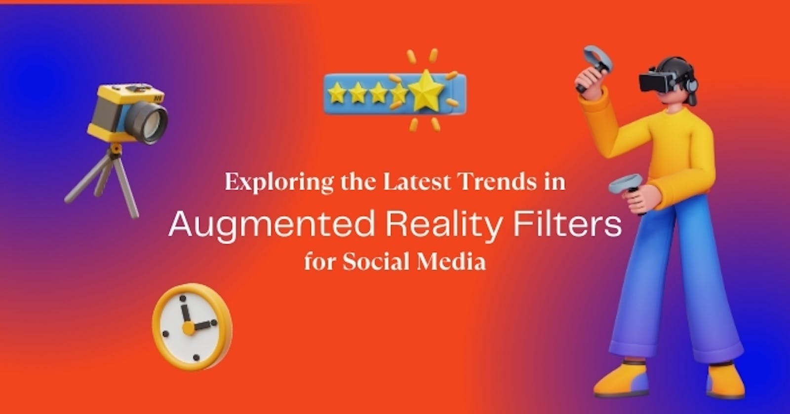 Exploring the Latest Trends in Augmented Reality Filters for Social Media
