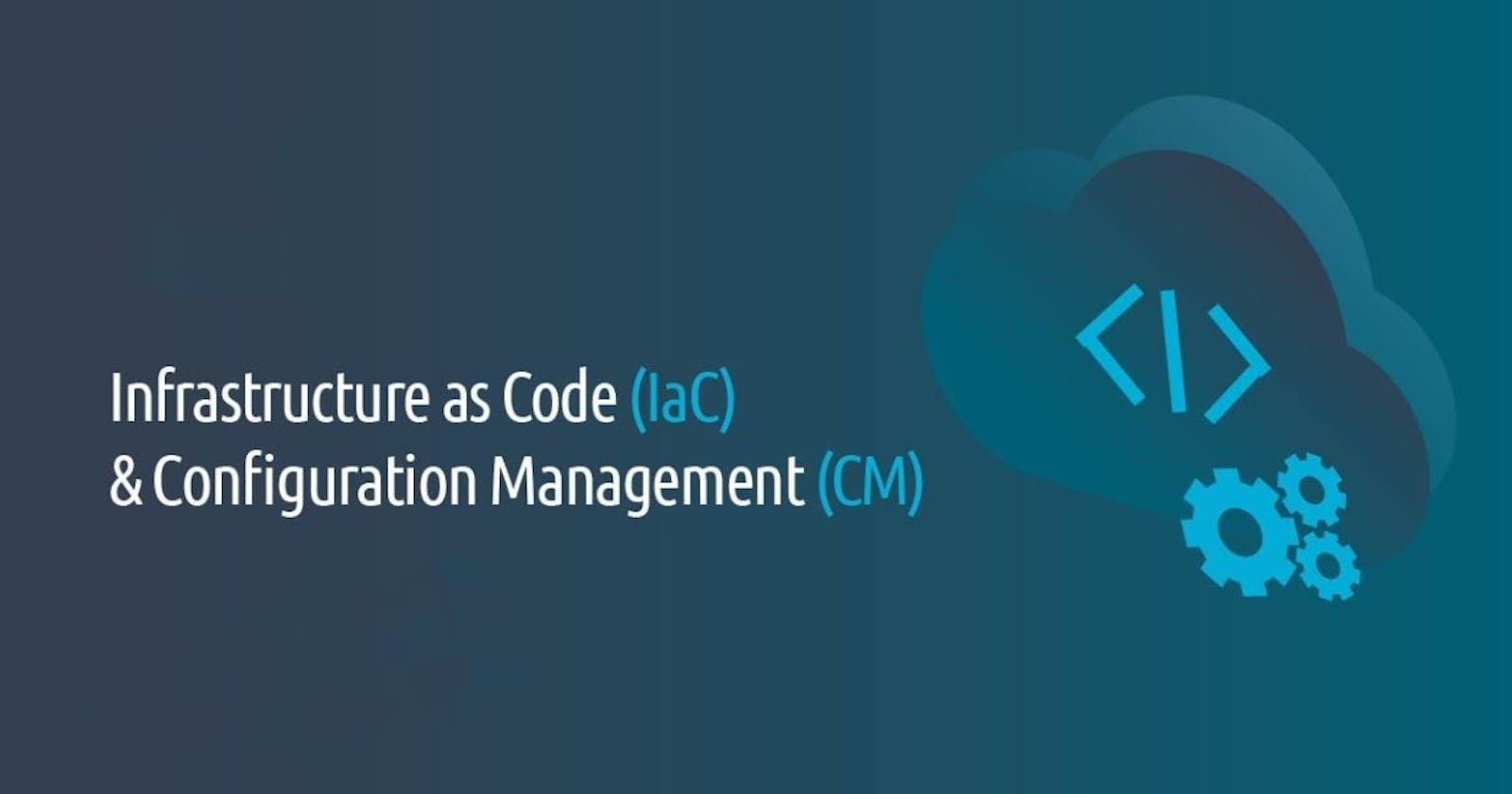 Day 52: Understanding Infrastructure as Code and Configuration Management