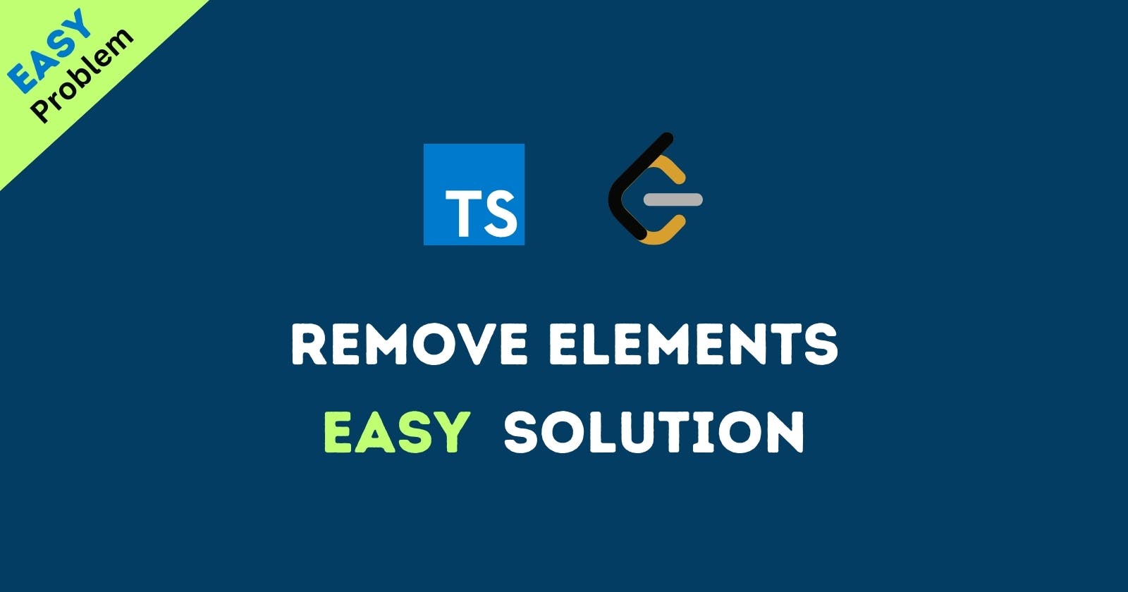 Remove Elements - Easy  Leetcode Solution using TypeScript
