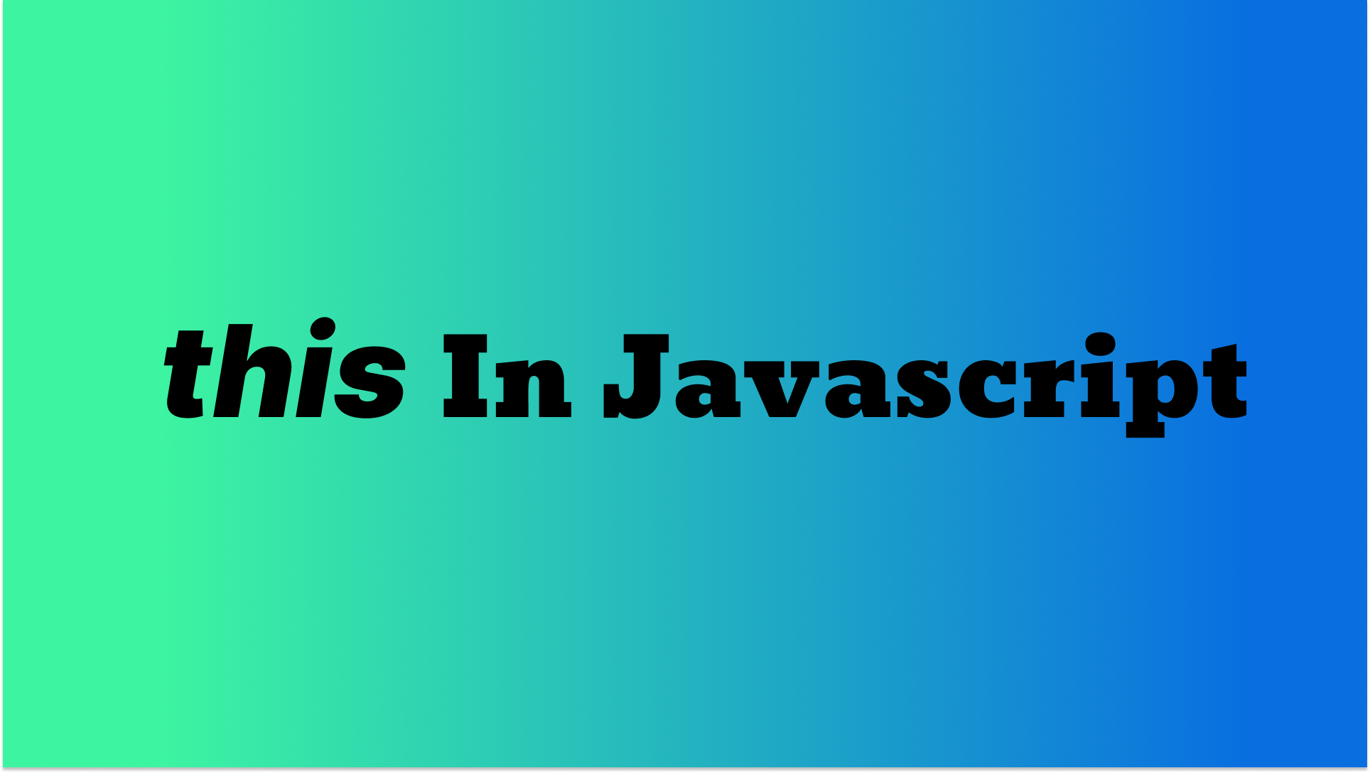 Exploring JavaScript's 'this' Behavior