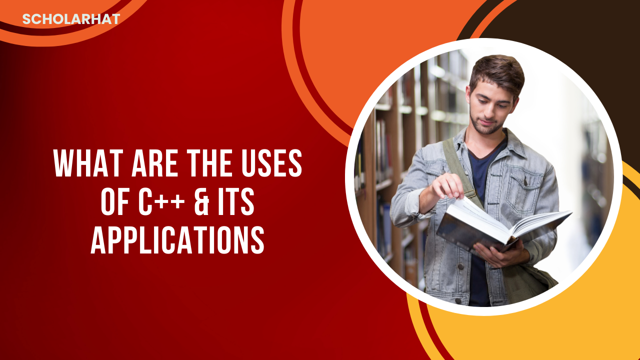 What are the Uses of C++ & Its Applications