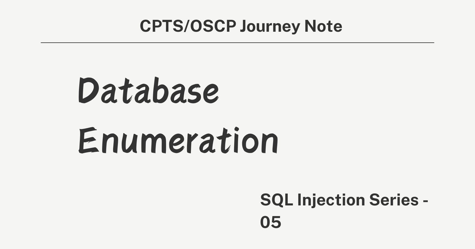 SQLi Series - Database Enumeration I  - 05