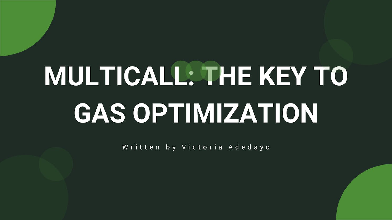 Multicall: The Key to Gas Optimization