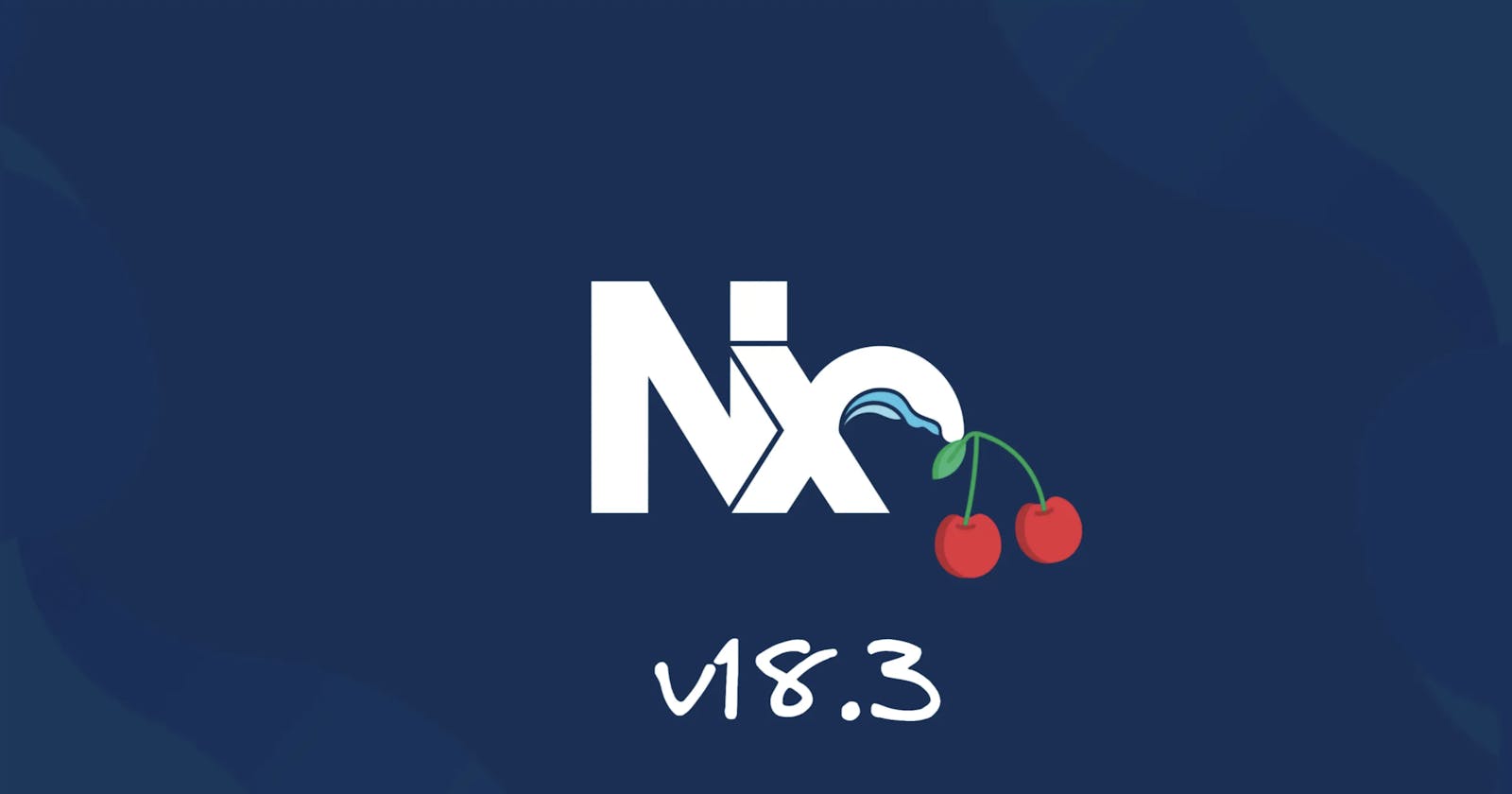 🍒 Cherry-Picked Nx v18.3 Updates