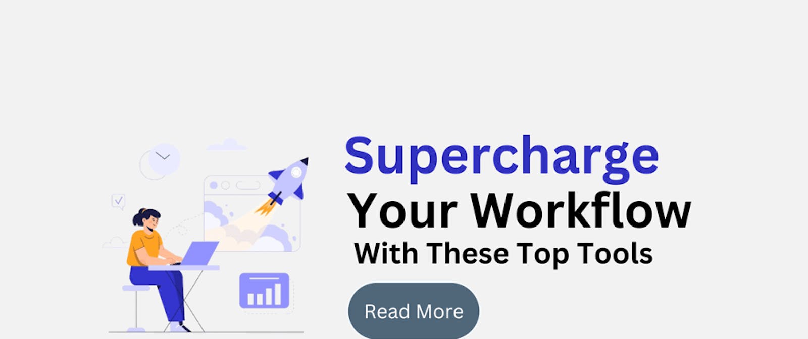 Supercharge Your Workflow with These Top Tools