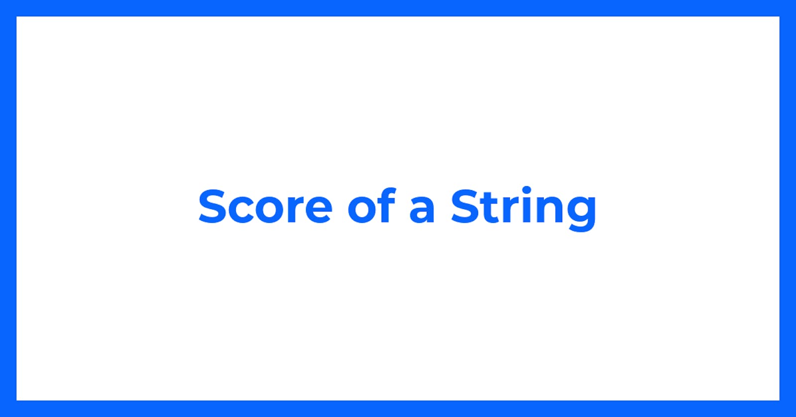 Score of a String