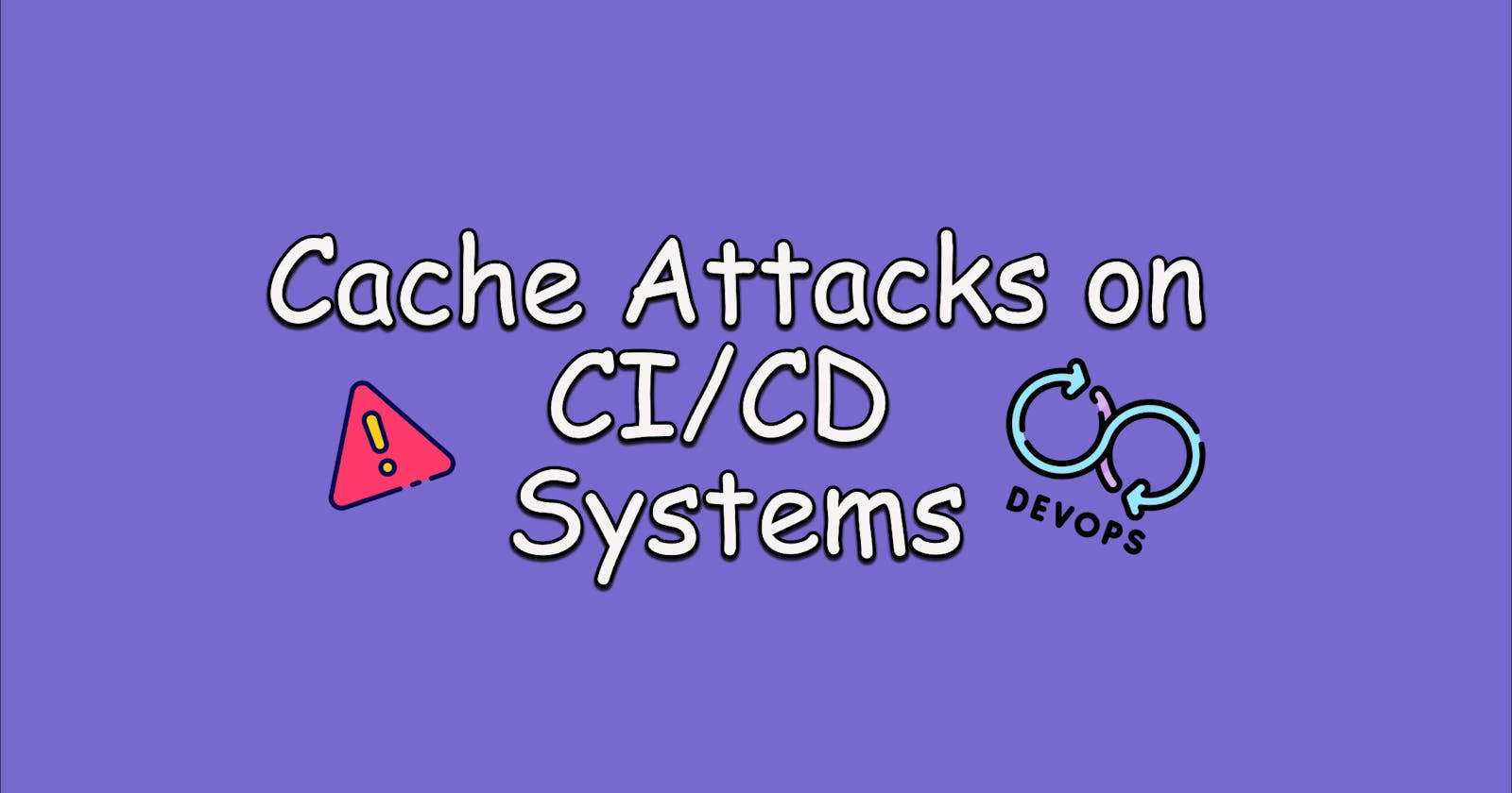 Cache Attacks on CI/CD Systems