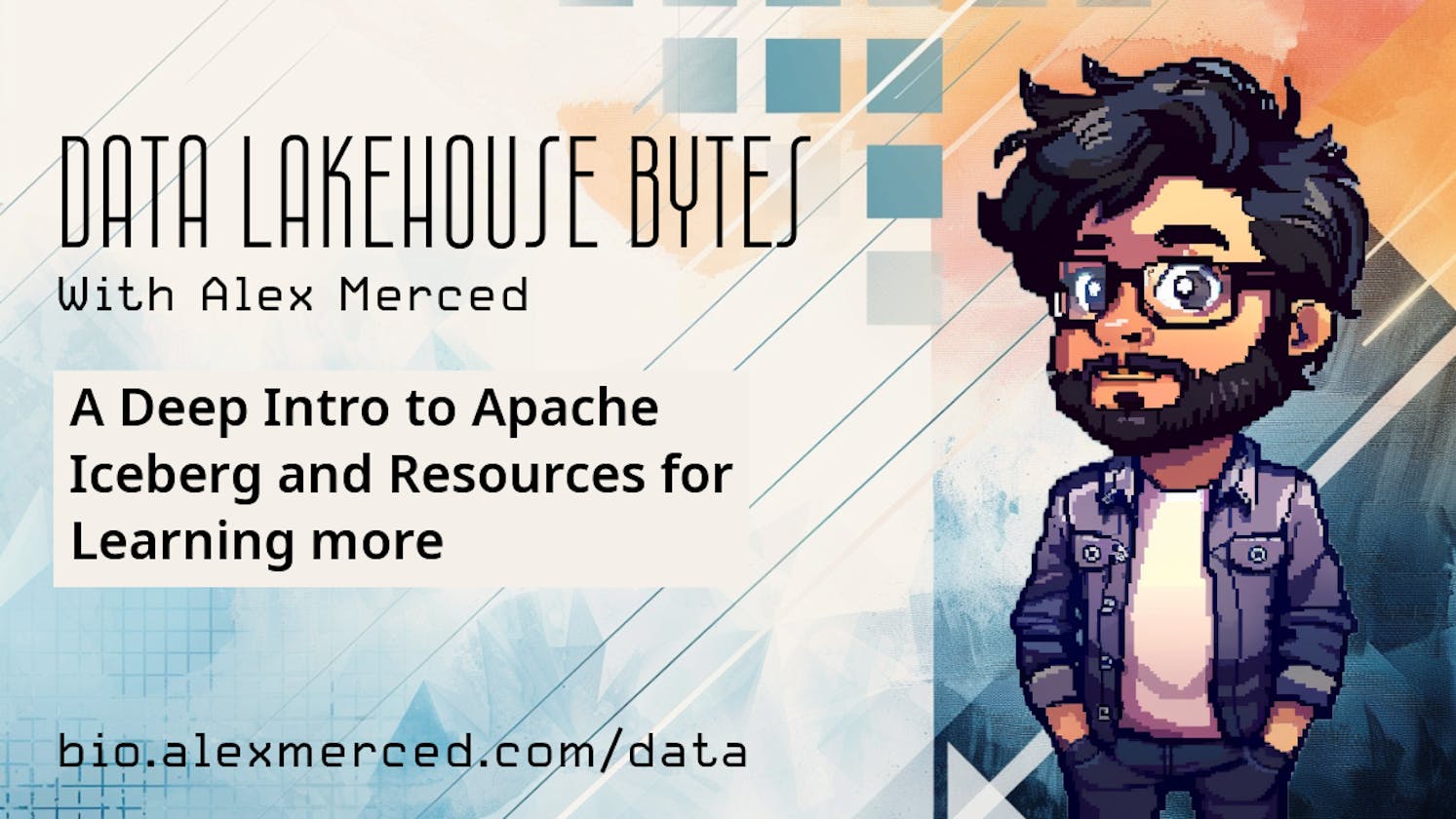 A Deep Intro to Apache Iceberg and Resources for Learning More
