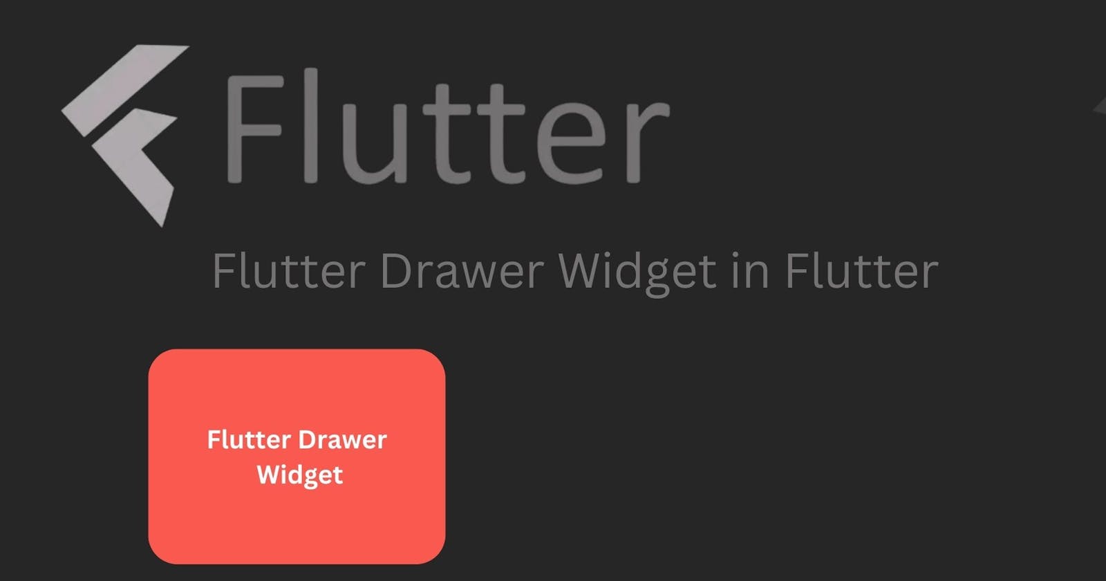 Drawer Widget in Flutter