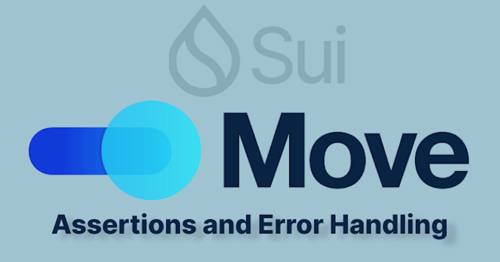 Sui Move Language - Assertions & Error Handling