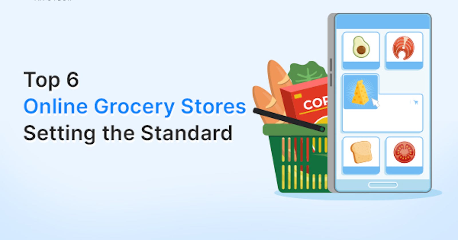 5 Online Grocery Stores Offering Superior Experiences
