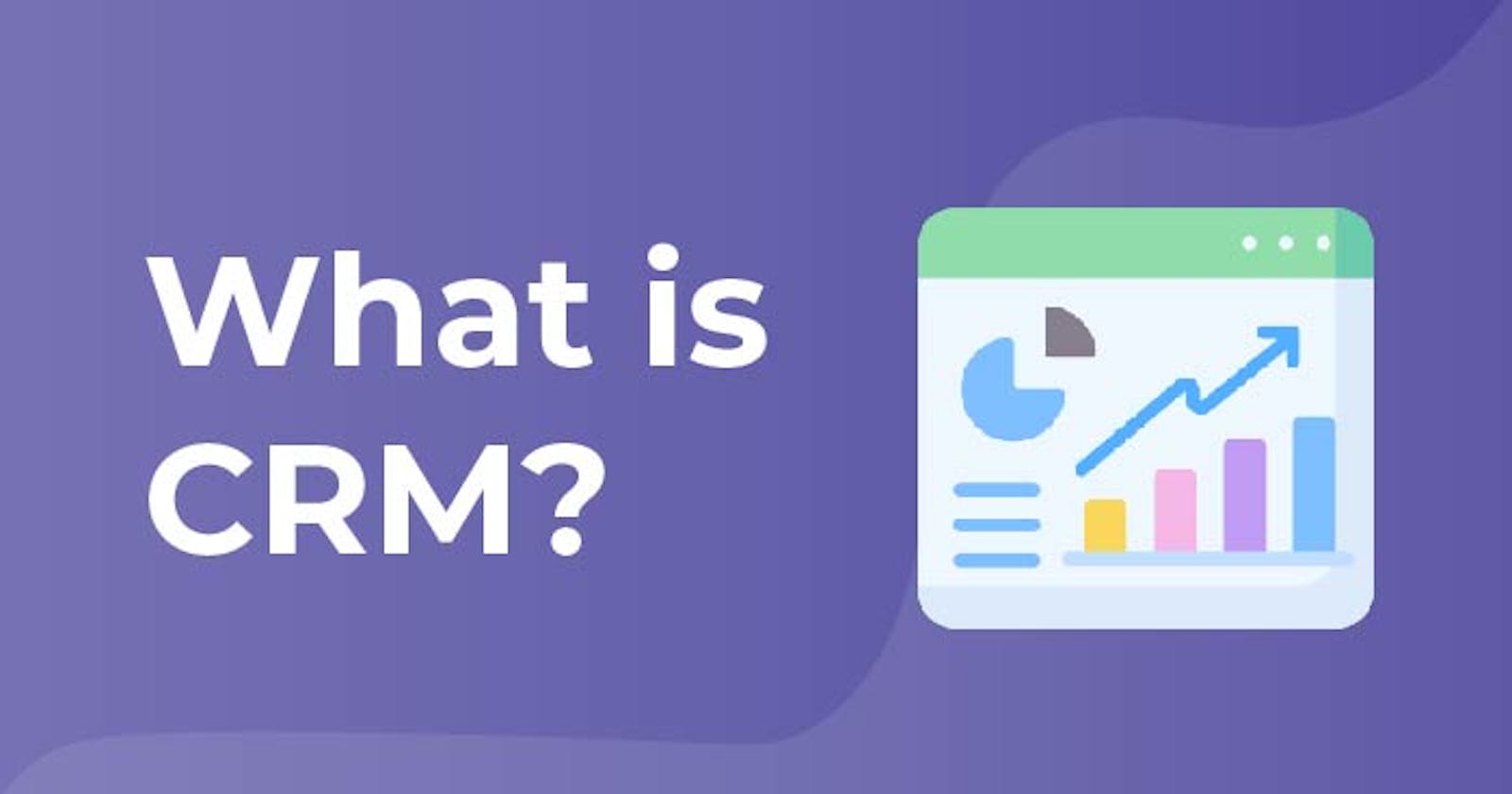 What is CRM ? 4 types of CRM