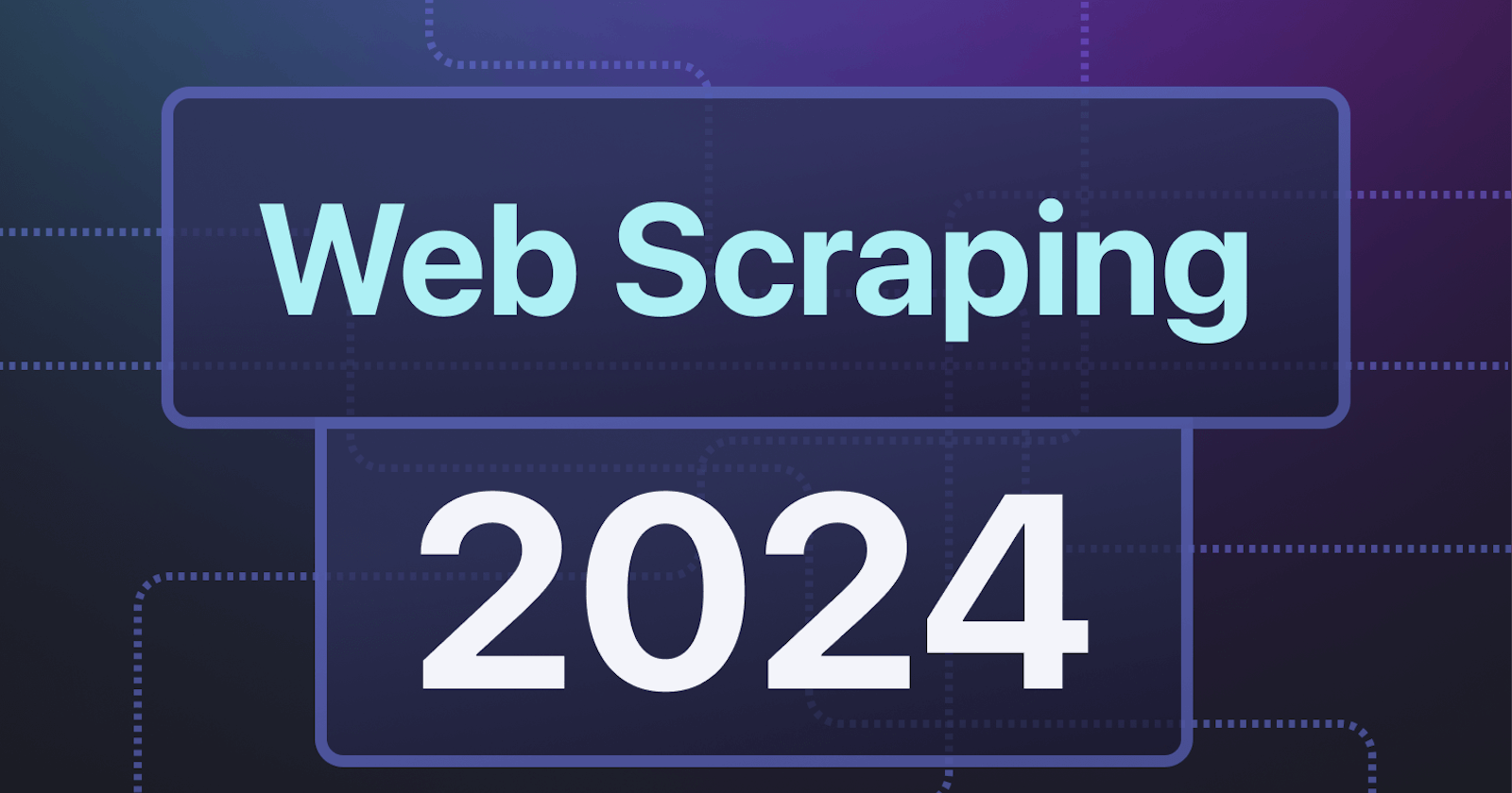 Web scraping in 2024: breakthroughs and challenges ahead
