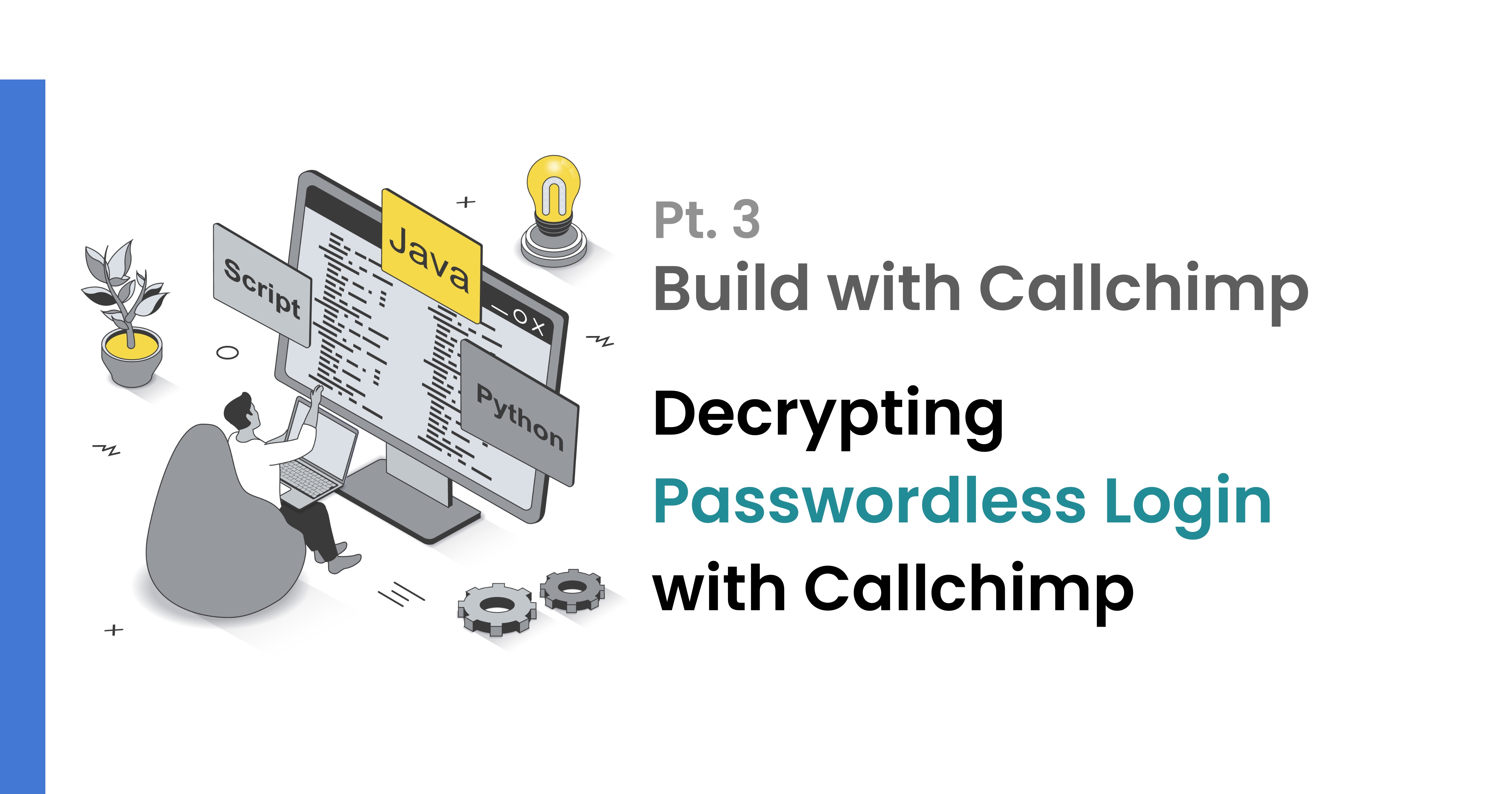 Decrypting Passwordless Login : Build with Callchimp Pt. 3