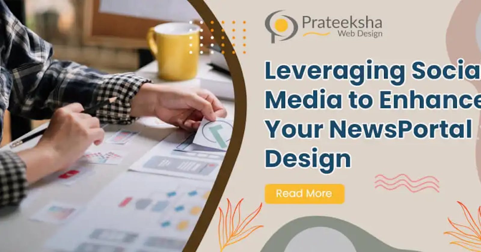 Leveraging Social Media to Enhance Your News Portal Design