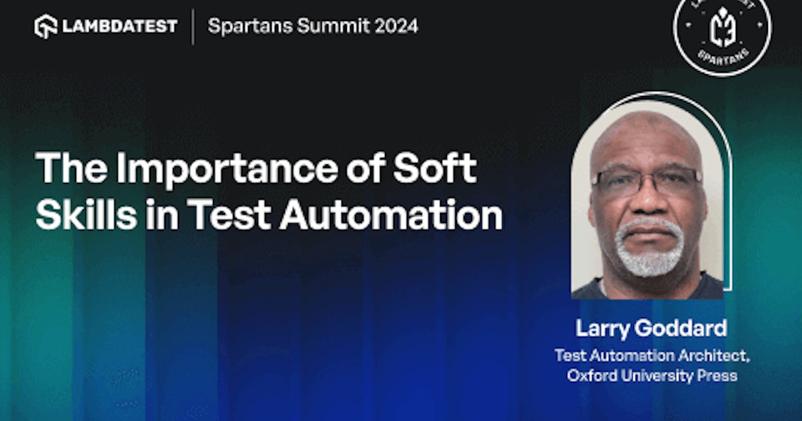 The Importance of Soft Skills in Test Automation [Spartans Summit 2024]