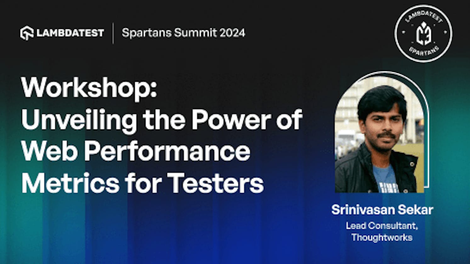 Workshop: Unveiling the Power of Web Performance Metrics for Testers [Spartans Summit 2024]