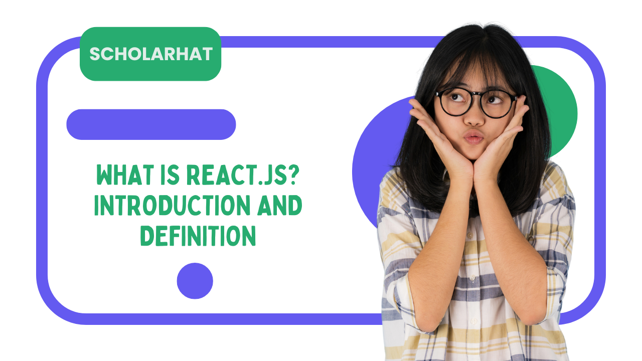 What is React.js? Introduction and Definition