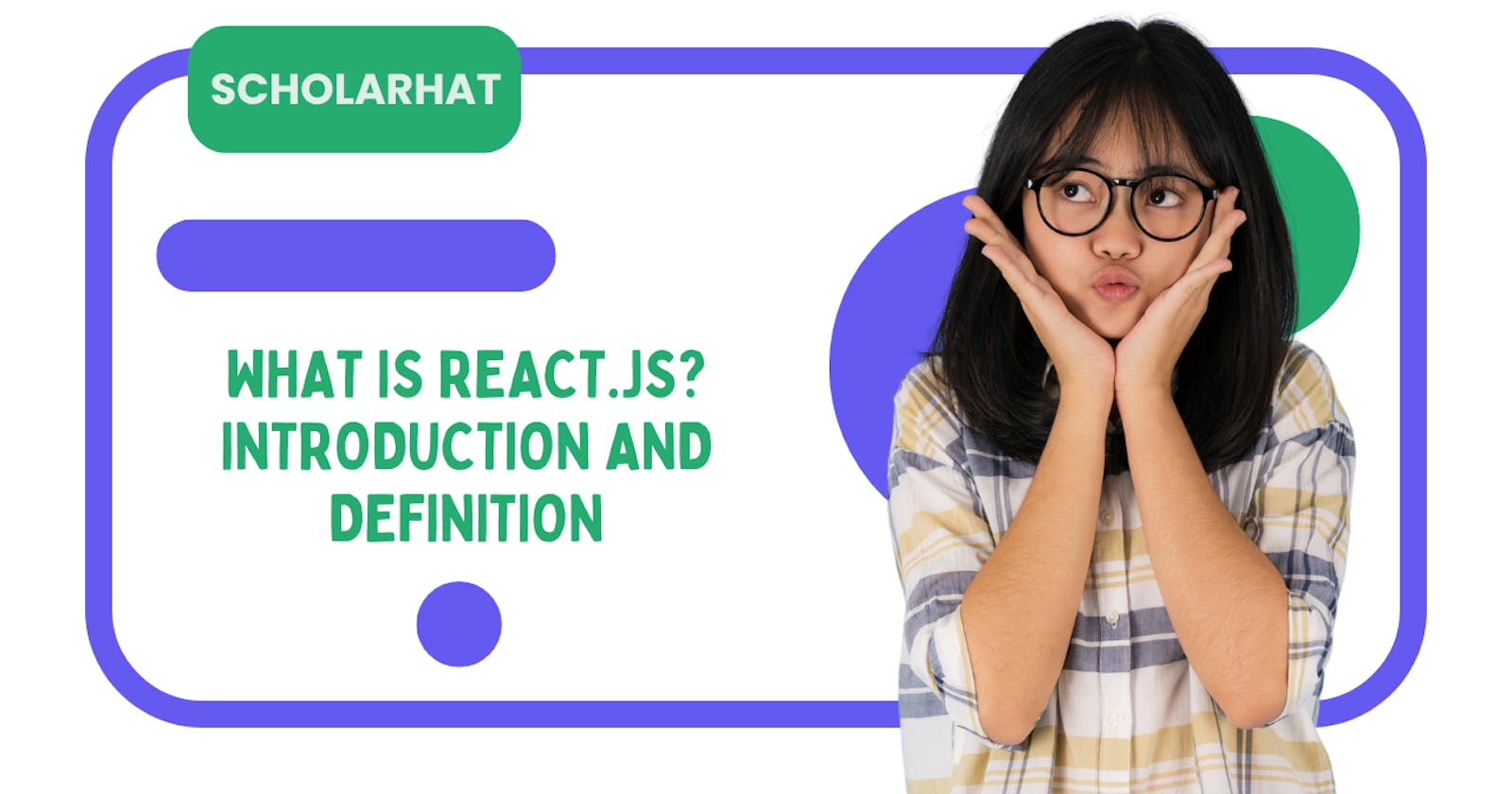 What is React.js? Introduction and Definition