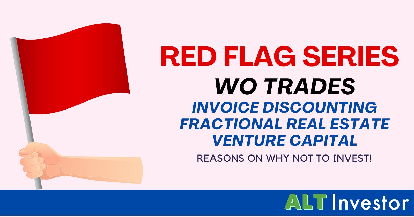 Red Flag Series: WO Trades Platform (ID, Angel Investments & FRE)