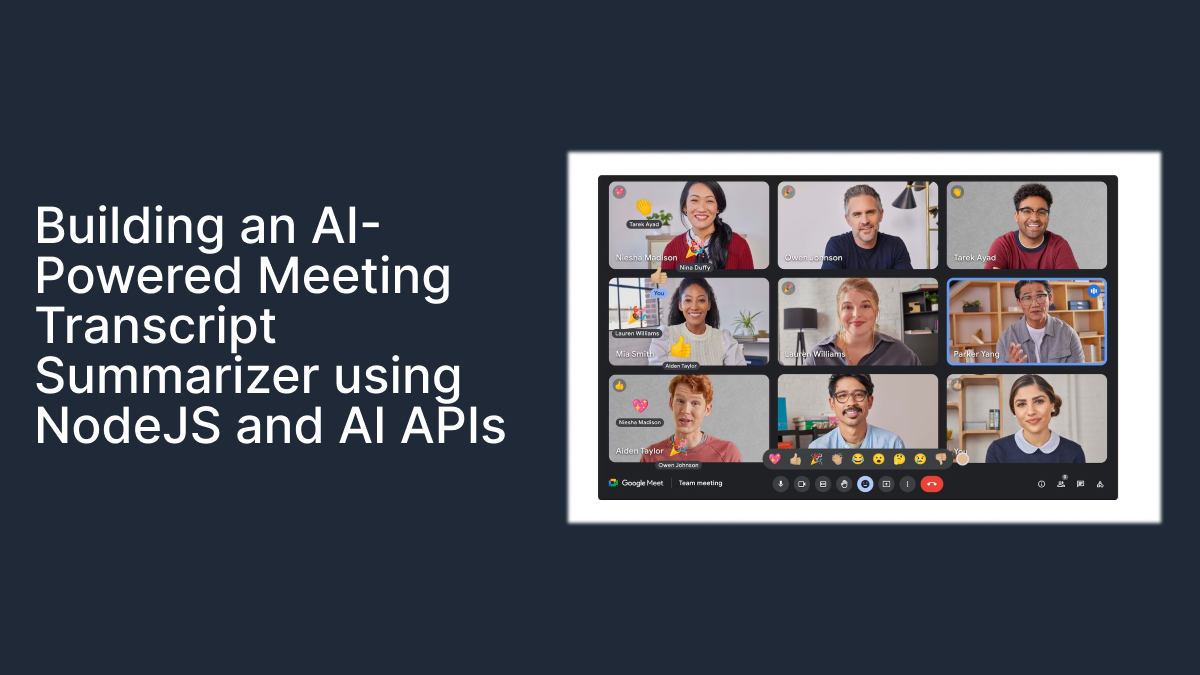 Building an AI-Powered Meeting Transcript Summarizer using NodeJS and AI API
