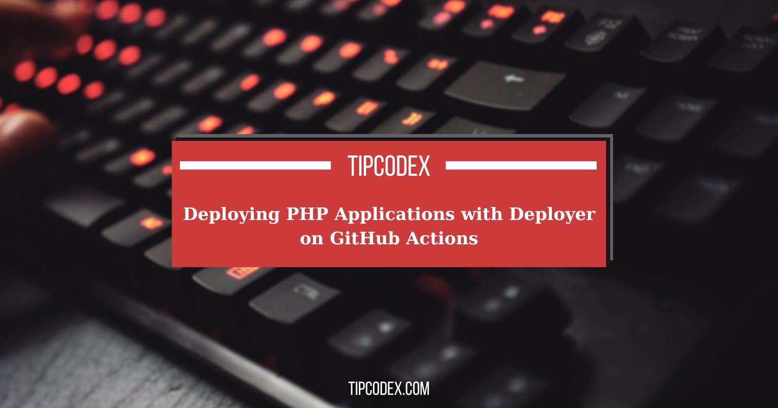 Deploying PHP Applications with Deployer on GitHub Actions