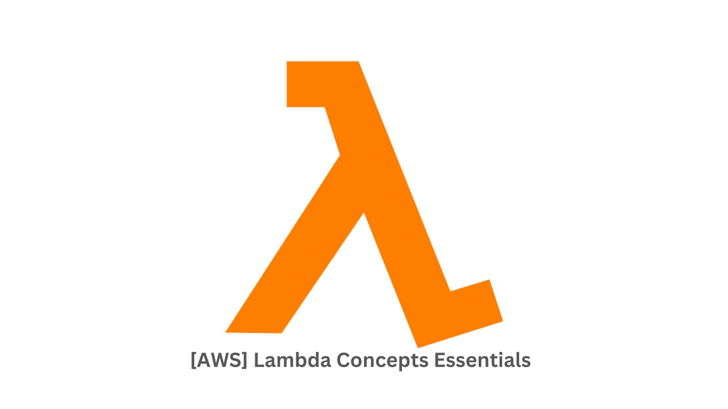 [AWS] Lambda Concepts Essentials