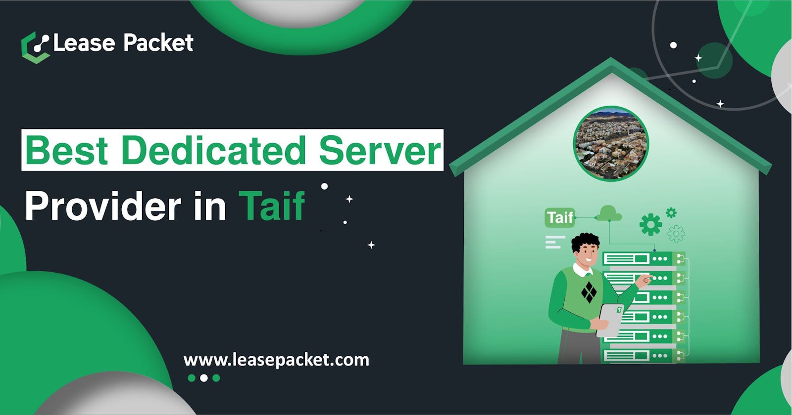 Why Lease Packet is the Best Dedicated Server Provider in Taif