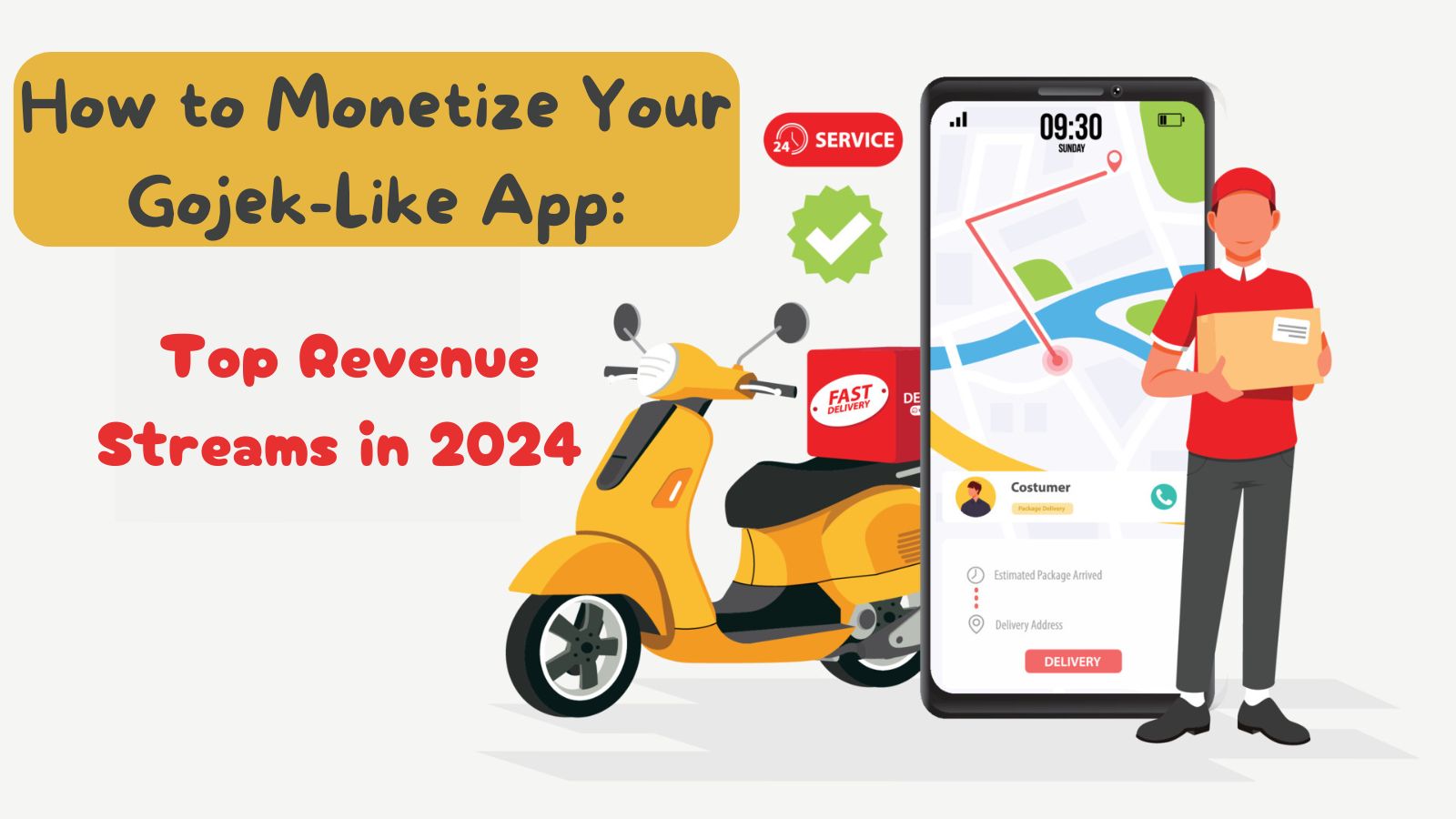 How to Monetize Your Gojek-Like App: Top Revenue Streams in 2024