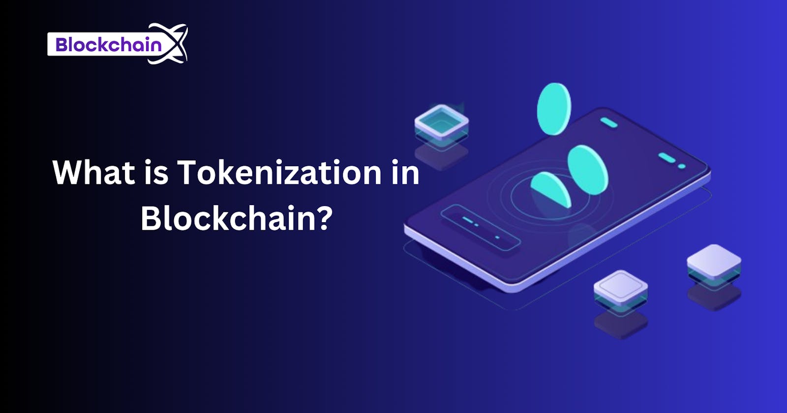 How Does Tokenization Work in Blockchain?