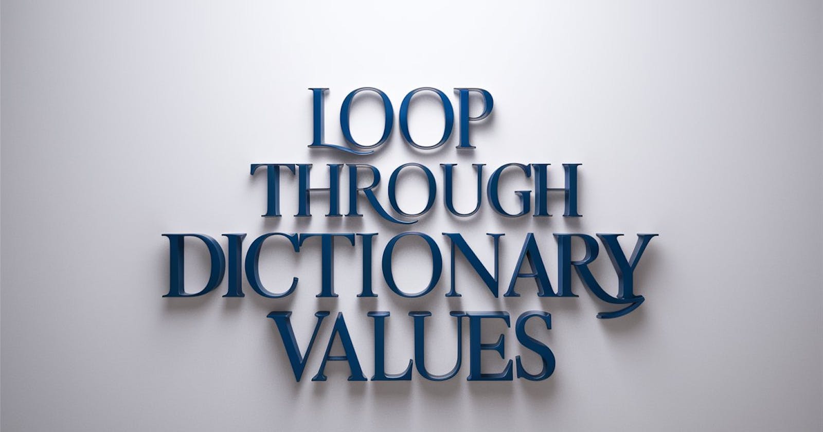 5 Effective Ways to Loop Through Dictionary Values in Python