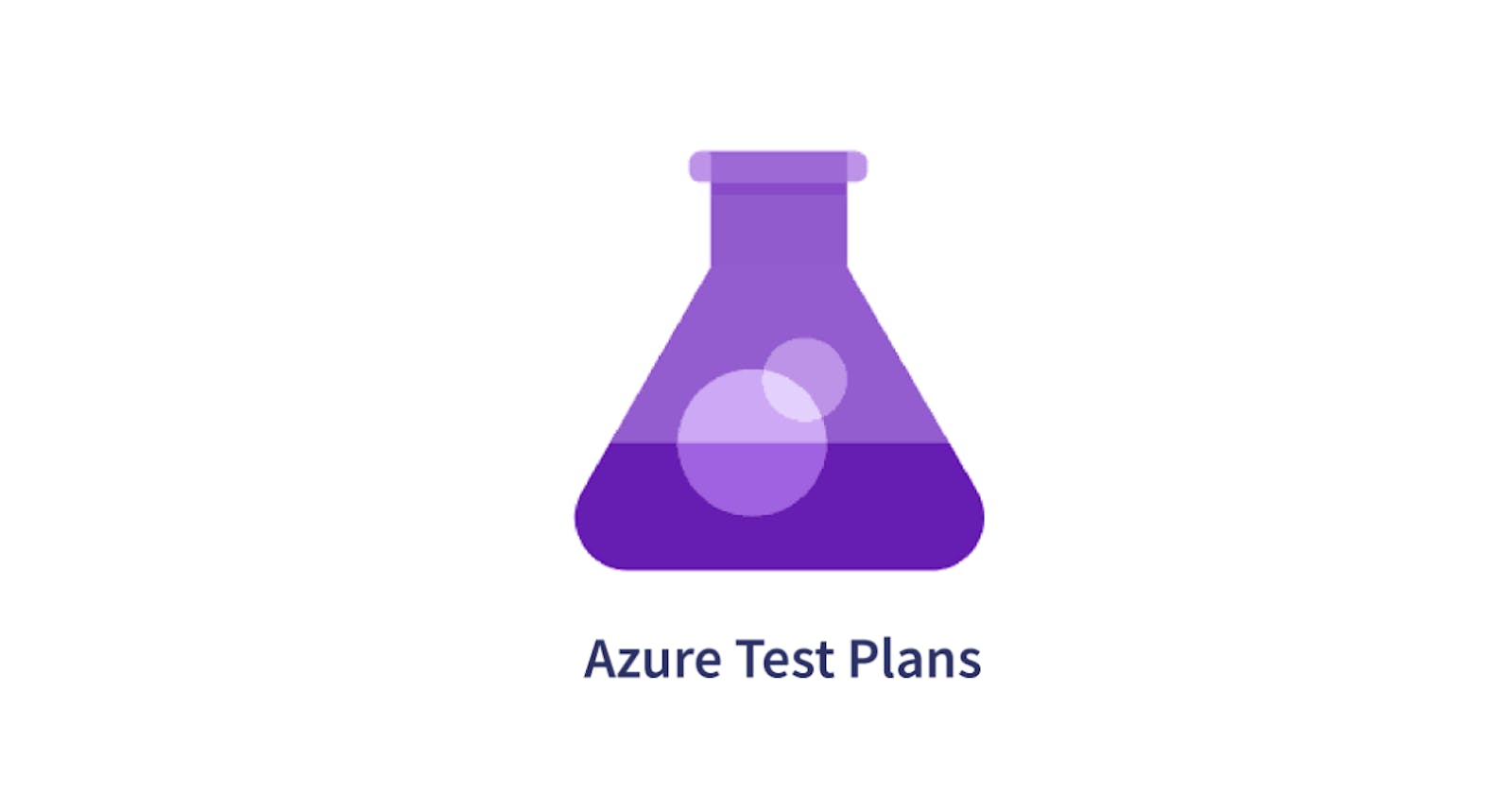 Azure Test Plans - A Comprehensive Testing Solution