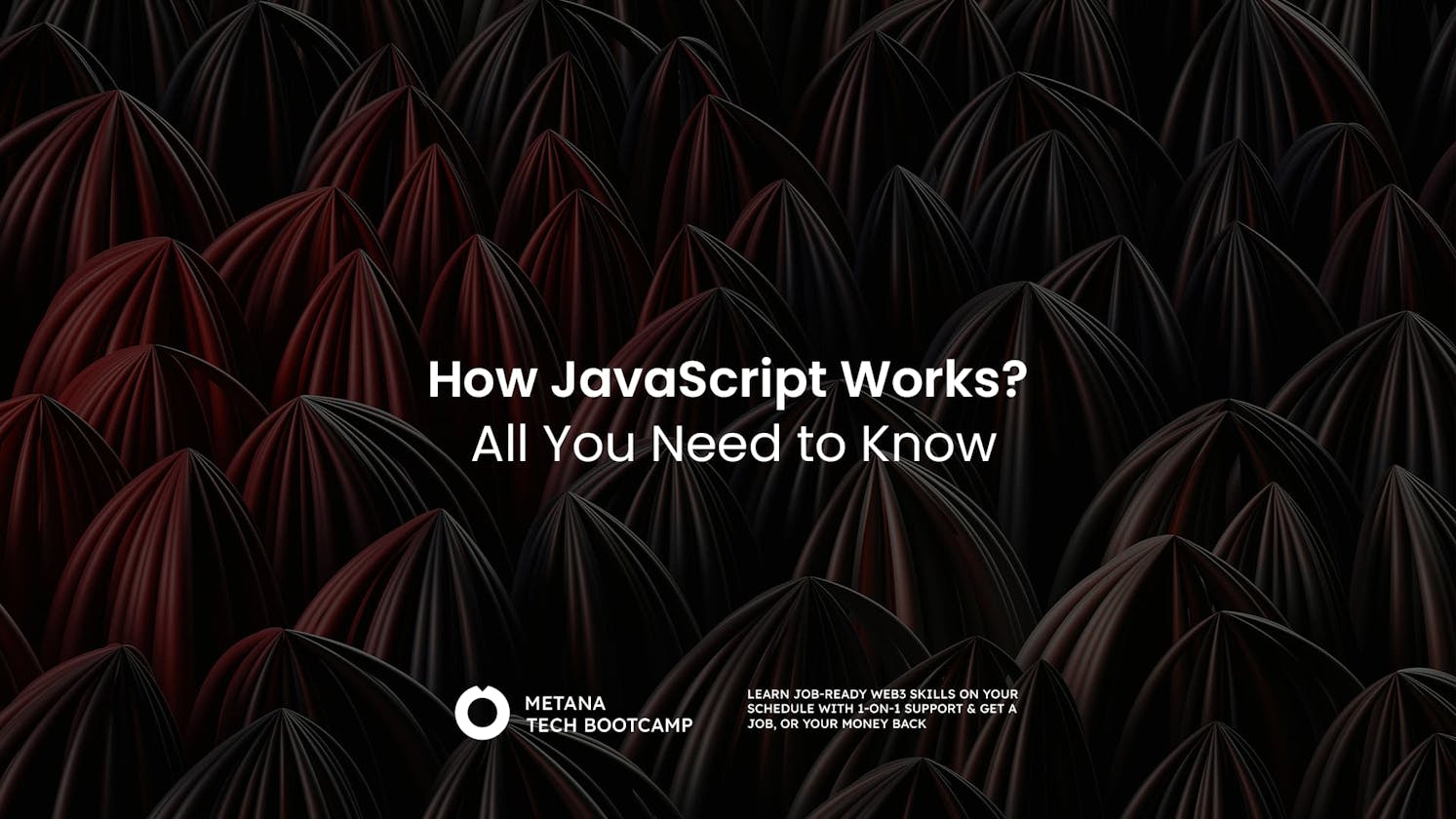 How JavaScript Works? All You Need To Know