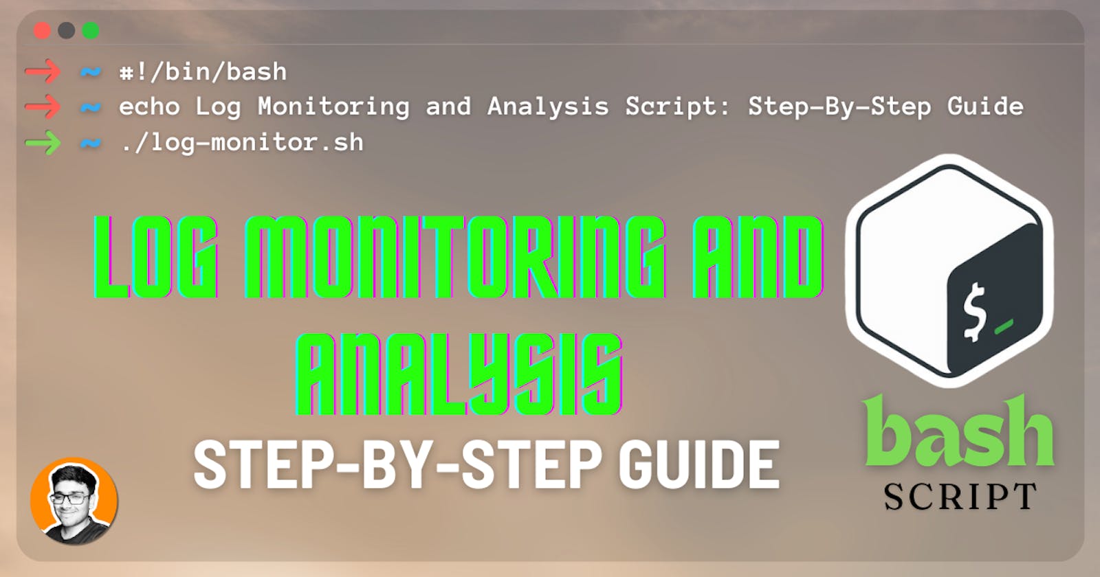 Log Monitoring and Analysis using Bash Script: Step-By-Step Guide