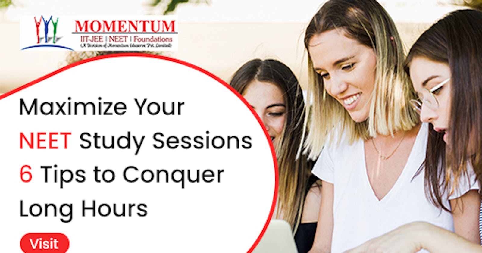 Maximize Your NEET Study Sessions: 6 Tips to Conquer Long Hours